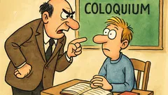 Vic: Znate li, kolega, što je kolokvij?